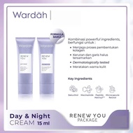 WARDAH Renew You Anti Aging DAY Cream & Night Cream 15 ML - WARDAH Original