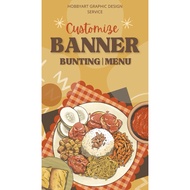 (MURAH) CUSTOM DESIGN BUNTING / BANNER / POSTER SERVICE