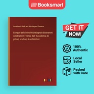 Esequie Del Divino Michelagnolo Buonarroti Celebrate In Firenze Dall' Accademia De Pittori Scultori 