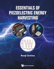 Essentials Of Piezoelectric Energy Harvesting Kenji Uchino