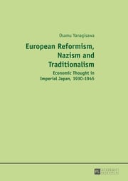 European Reformism, Nazism and Traditionalism Osamu Yanagisawa