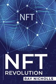 NFT REVOLUTION Ray Nicholls