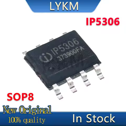 Original IP5306 Charging 10-100/PCS New Original IP5306 ESOP-8 2.1A Charging 2.4A Discharging mobile