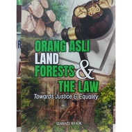 UKM - ORANG ASLI LAND FOREST & THE LAW:Towards Justice & Equity