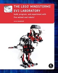 The LEGO MINDSTORMS EV3 Laboratory: Build, Program, and Experiment with Five Wicked Cool Robots! (Paperback)