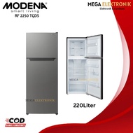 MODENA RF 2250 TGDS Kulkas Lemari Es 2 Pintu Refrigerator 220Liter khusus jabodetabek