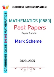 Cambridge IGCSE Mathematics (0580) Extended-Topical Past Papers [Paper 2 and 4]-Students Book- [2020