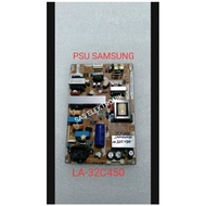 Psu POWER SUPPLY LCD TV REGULATOR SAMSUNG 32inch LA32A450 LA-32A450 LA32C450 LA-32C450