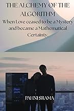 The Alchemy of the Algorithm: When love ceased to be a mystery and became a mathematical certainty