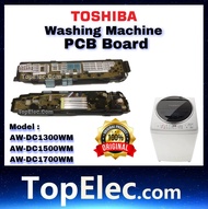 (ORIGINAL) TOSHIBA AW-DC1300W / AW-DC1500W / AW-DC1700W PCB Board MESIN BASUH REPAIR TOPELEC WASHING