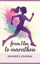From 1 km to Marathon – Running Journal for Women: Record your runs, routes, pace & progress | A mot