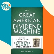 [100% Original Books] - The Great American Dividend Machine - How an Outsid by Bill Spetrino (US edi