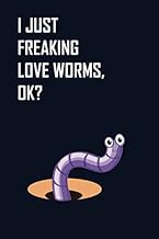 I Just Freaking Love Worms, OK?: Quad Ruled 5x5, Grid Paper for Math & Science Students (6x9) Compos