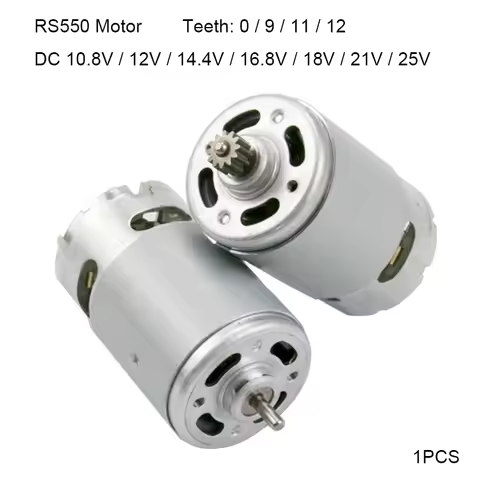 RS-550 Motor 0/9/11/12/13 Teeth DC 10.8V 12V 14.4V 16.8V 18V 21V 25V High Speed Large Torque for Ele