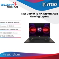 MSI VECTOR 16 HX A13VHG 602 Gaming Laptop (16" FHD/IPS/144Hz/I9-13980HX/RTX 4080 12GB/1TB Gen4 SSD/1