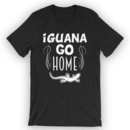 Unisex Iguana Go Home T-Shirt Iguana New Hot Selling Men's Clothing Featured