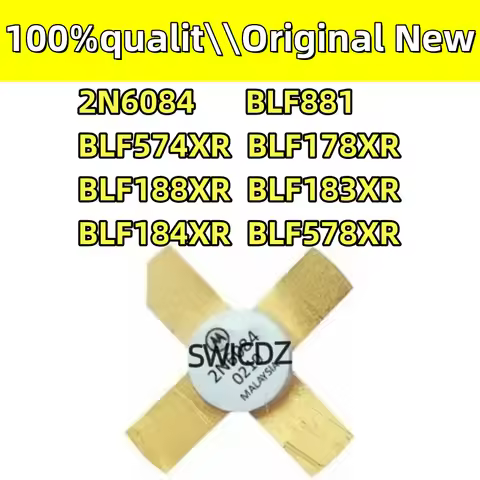 100% new original 2N6084 BLF881 BLF574XR BLF178XR BLF188XR BLF183XR BLF184XR BLF578XR