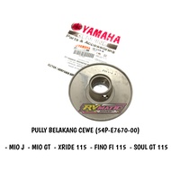 Rear PULLY Female MIO J MIO GT XRIDE 115 FINO FI 115 SOUL GT 115 ORIGINAL YAMAHA GENUINE PART (54P-E7670-00)