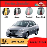 Honda City 2003-2007 Door Window Pillar 4PCS Chrome / Glossy Black / Gold / Rose Gold Design Accesso
