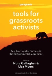 Tools for Grassroots Activists Nora Gallagher
