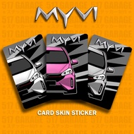 PERODUA MYVI - ATM STICKER / TNG STICKER / BANK CARD STICKER / ACCESS CARD STICKER