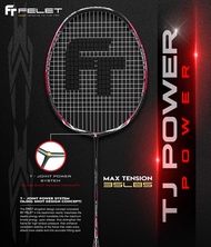 ไม้แบดมินตัน FELET รุ่น TJ-POWER POWER (4U)