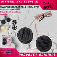 MURAH COD Tiaoping Speaker Mini Dome Tweeter Mobil HiFi 500W 2 PCS  / Speaker mobil aktif avanza super bass audio acr bluetooth belakang boston box biro besar bulat 4 6 inch super bass buat di mobil 12 inch plus bok set mini komplit grand max pick up jbl