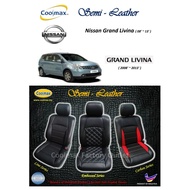 Coolmax - Semi Leather : Nissan Grand Livina 08' ( Car Seat Cover full-set / Sarung Kusyen Kereta yg penuh dgn lengkap )