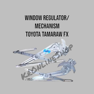 Window Regulator/Mechanism Toyota Tamaraw FX