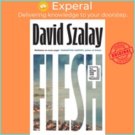 Flesh by David Szalay (US edition, paperback)