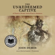 The Unredeemed Captive John Demos