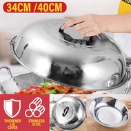 Elantas [ 34CM / 40CM ] Thickened Stainless Steel Frying Pan Wok Lid Cover / [ 34CM / 40CM ] 加厚不锈钢炒锅