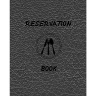 Reservation Book : RESTAURANT APPOINTMENT: measuring 8x10,120 pages, 6 columns,20 entry by Booking B