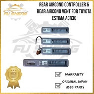 Rear Aircond Controller & Rear Aircond Vent For Toyota Estima ACR30