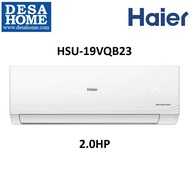 F.O.C Shipping Haier 2.0HP R32 Smart Inverter Air-Cond HSU-19VQB23 / HSU19VQB23