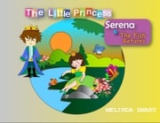 The Little Princess Serena &amp; The Fish Returns Melinda Smart