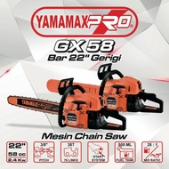 Chainsaw 22 inch Yamamax Pro GX 58 Mesin Senso Gergaji Kayu Pohon
