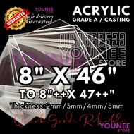 8 x 46 inches to 47++ inches acrylic sheet with 2mm, 3mm 4mm and 5mm / transparent akrilik