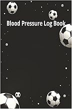 Blood Pressure Log Book. 100 pages. 6" * 9". Weekly and daily Personal BP and Pulse Tracking Organiz