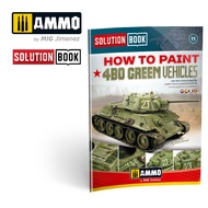 AMIG6600 : HOW TO PAINT 4BO Green Vehicles Book - SOLUTION BOOK - AMMO Scale Model Book