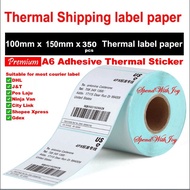 【Msia Stock】A6 Premium Thermal Sticker 350pcs Roll Thermal Label Sticker 100mm*150mm Thermal Airway Bill Shopee Waybill