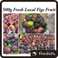 Fresh Local Figs Fruit Buah Tin Segar 500g+-/pack 新鲜无花果