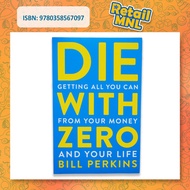 Retailmnl Die With Zero: Getting All You Can from Your Money and Your Life Book