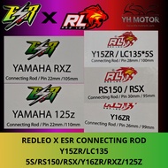 REDLEO CONNECTING ROD FOR CRANKSHAFT Y16ZR/Y15ZR/LC135*5S/RS150/RSX/RXZ/Y125Z