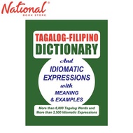Tagalog - Filipino Dictionary And Idiomatic With Meaning And Examples Trade Paperback - Reference