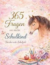 Pferde Tagebuch Schulkind – 365 Fragen an mein Schulkind Für das erste Schuljahr | Sanftes Ausfüll-J