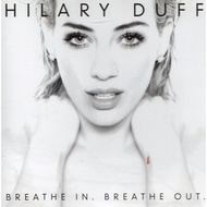 Hilary Duff - Breathe In Breathe Out ( CD )
