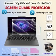 Lenovo LOQ 15IAX9I Core i5-12450HX SCREEN GUARD PROTECTOR LAYAR LAPTOP