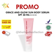 GRACE AND GLOW BRIGHTENING SUN BODY SERUM SPF 30 PA++ SUNSCREEN BODY SERUM TO BRIGHTEN BY GRACE & GL