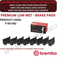 BREMBO GENUINE DISC BRAKE PAD (FRONT) FOR MERC CLS55 AMG [C219] '05-10YR / E55 AMG [W211] '02-09YR /